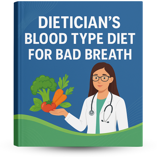 ZeroBreath™ - Dieticians Blood Type Diets eBook for Bad Breath Support.